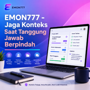 EMON777 Tanggung Jawab Pindah