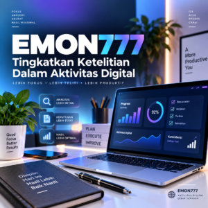 EMON777 aktivitas digital